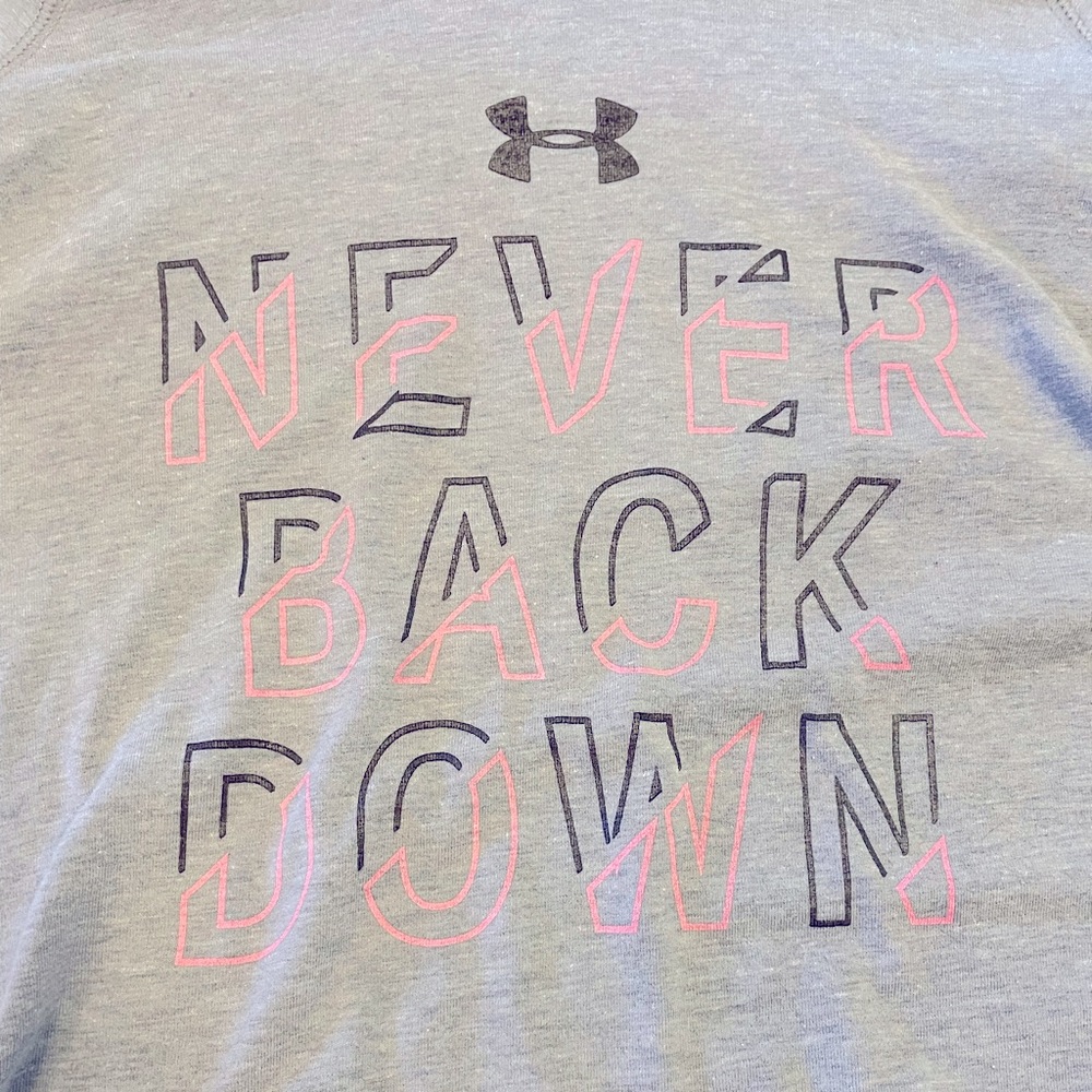 Under Armour Never Back Down tee shirt.